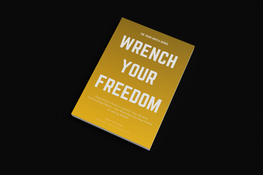 WRENCH YOUR FREEDOM: General Contractor Edition — Launch Your Trade Empire in 90 Days. Subcontract Smart, Broker Jobs, or Build a Full General Contracting Business — With or Without Experience.